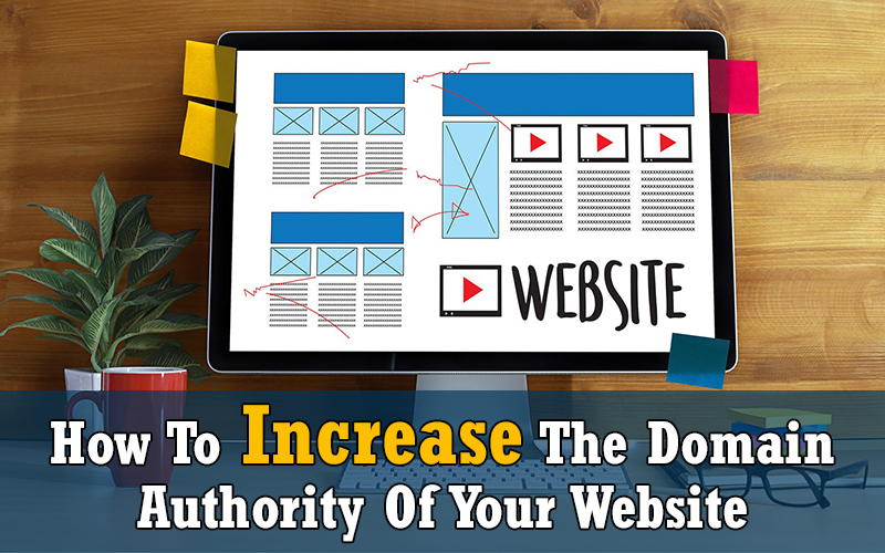 How To Increase The Domain Authority Of Your Website